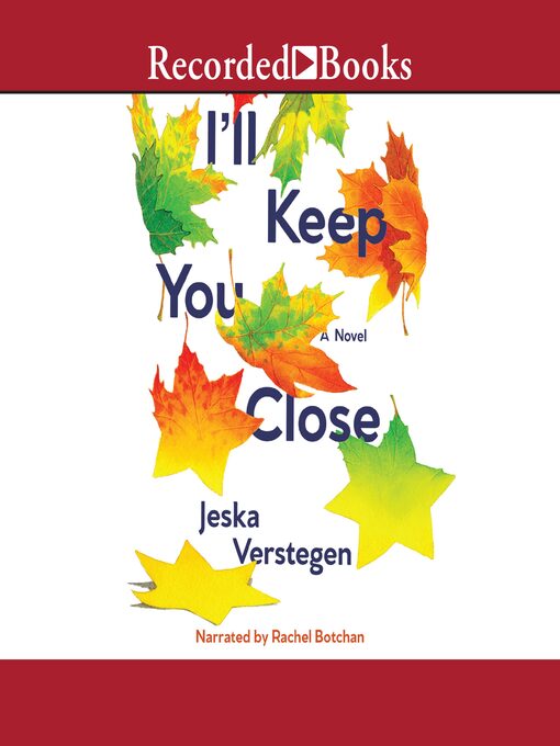 Title details for I'll Keep You Close by Jeska Verstegen - Available